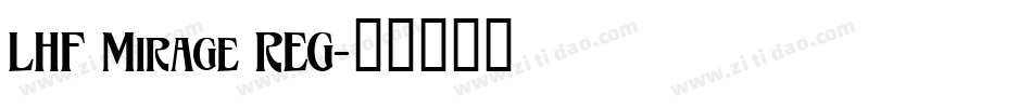 LHF Mirage REG字体转换
